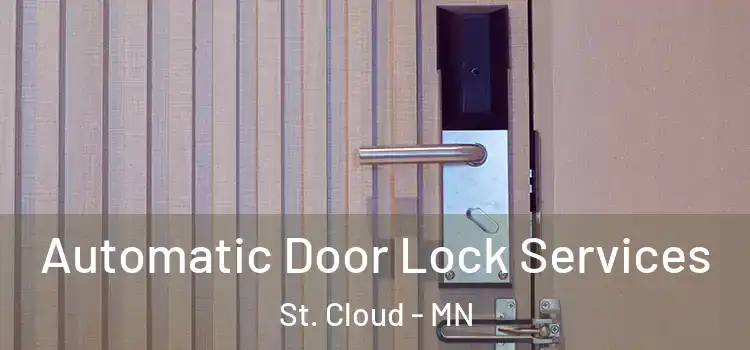 Automatic Door Lock Services St. Cloud - MN