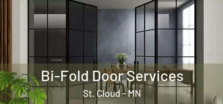  Bi-Fold Door Services St. Cloud - MN
