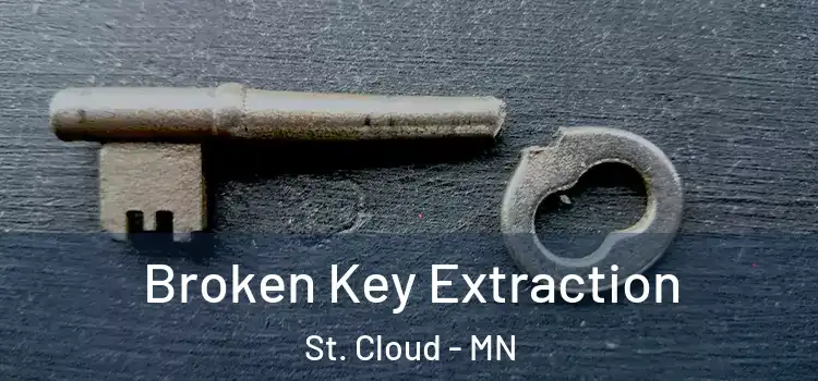 Broken Key Extraction St. Cloud - MN