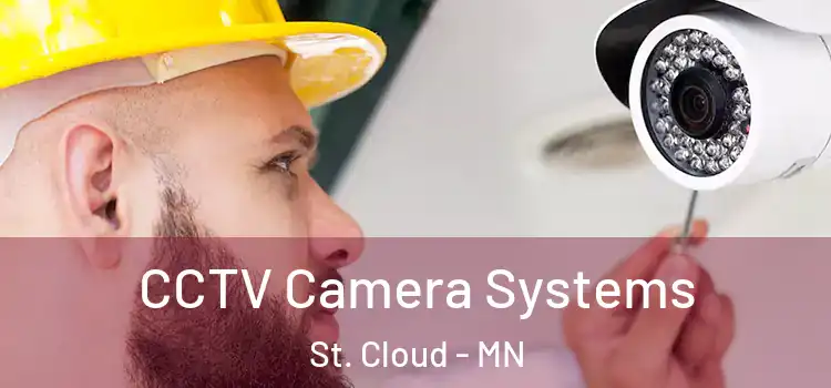 CCTV Camera Systems St. Cloud - MN