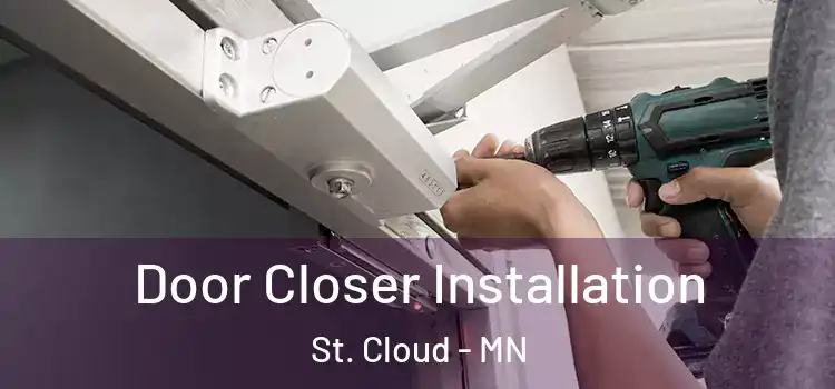  Door Closer Installation St. Cloud - MN
