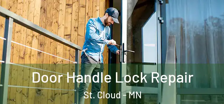  Door Handle Lock Repair St. Cloud - MN