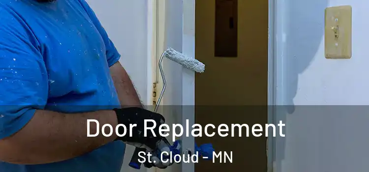 Door Replacement St. Cloud - MN