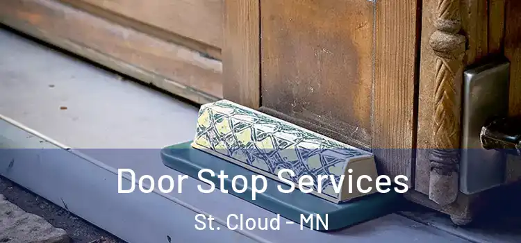  Door Stop Services St. Cloud - MN