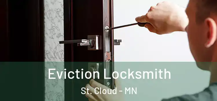 Eviction Locksmith St. Cloud - MN
