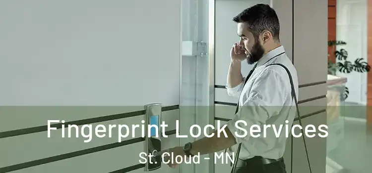  Fingerprint Lock Services St. Cloud - MN