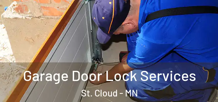 Garage Door Lock Services St. Cloud - MN