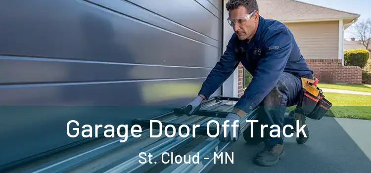  Garage Door Off Track St. Cloud - MN