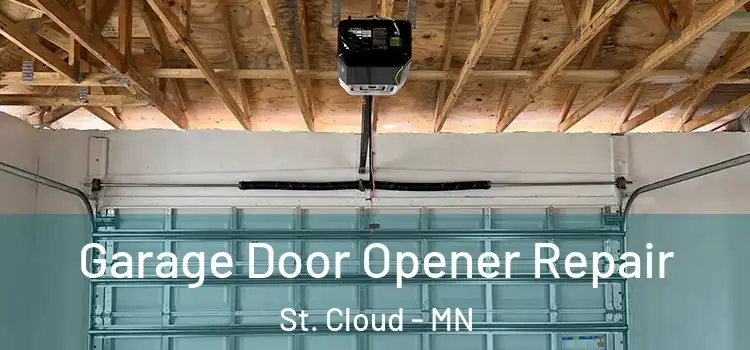  Garage Door Opener Repair St. Cloud - MN