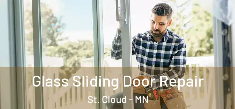  Glass Sliding Door Repair St. Cloud - MN