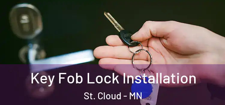  Key Fob Lock Installation St. Cloud - MN