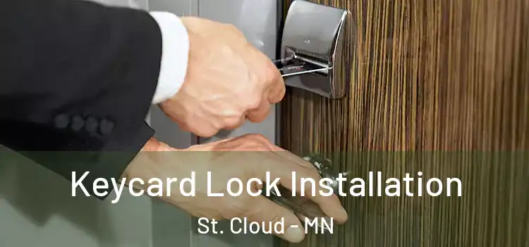 Keycard Lock Installation St. Cloud - MN