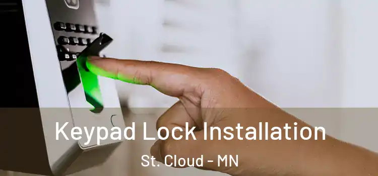  Keypad Lock Installation St. Cloud - MN
