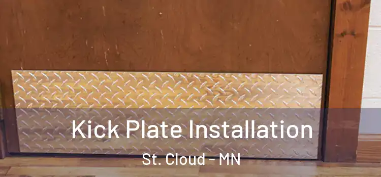  Kick Plate Installation St. Cloud - MN