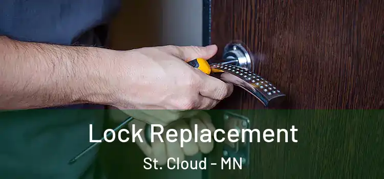 Lock Replacement St. Cloud - MN