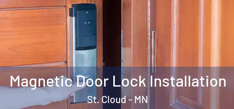  Magnetic Door Lock Installation St. Cloud - MN