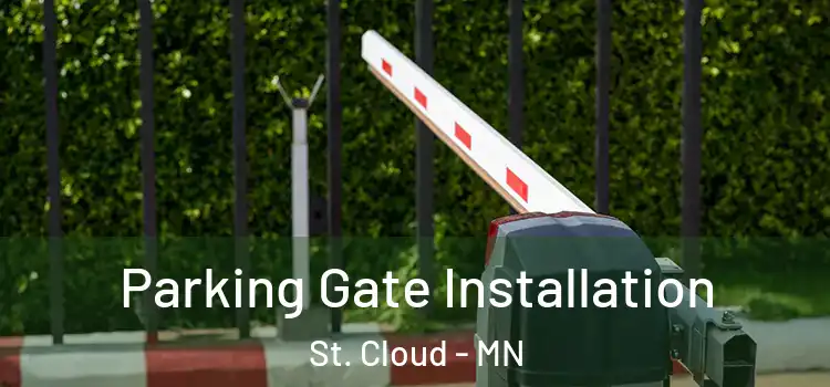  Parking Gate Installation St. Cloud - MN