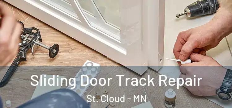  Sliding Door Track Repair St. Cloud - MN