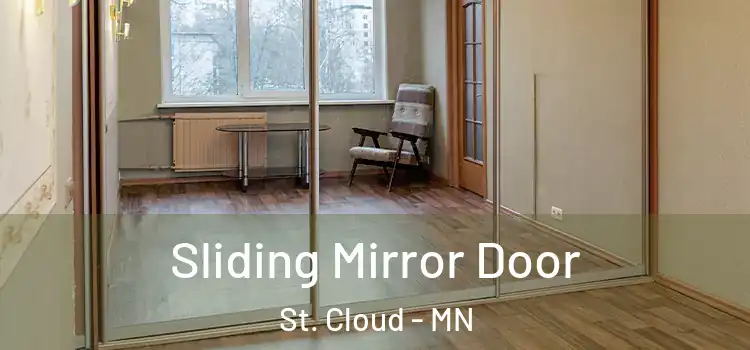  Sliding Mirror Door St. Cloud - MN