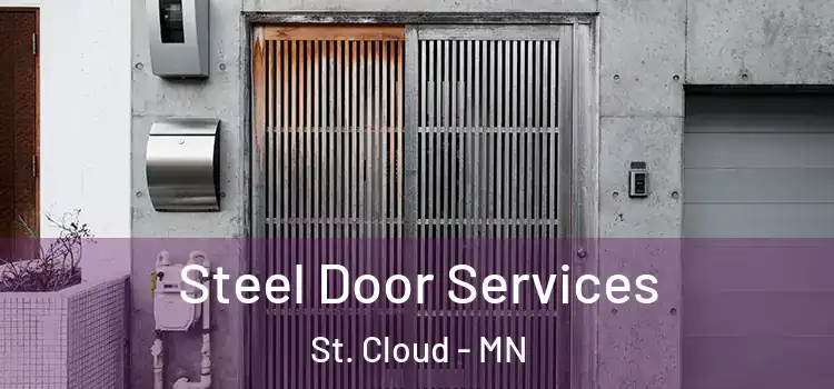 Steel Door Services St. Cloud - MN