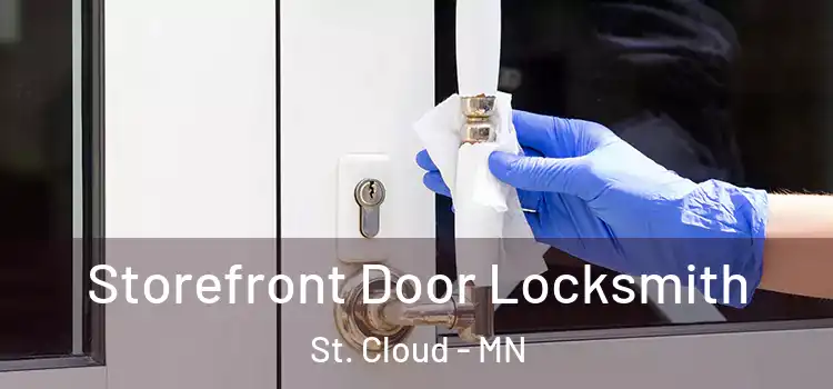 Storefront Door Locksmith St. Cloud - MN